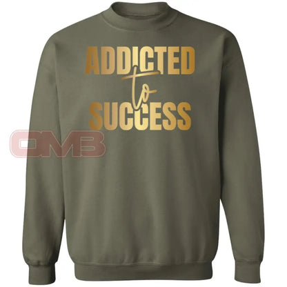 Addicted To Success Sweatshirt Military Green / S Sweatshirts