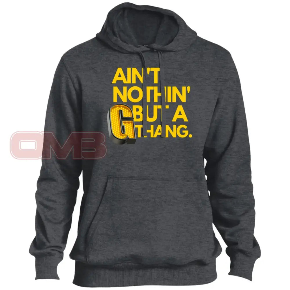 Aint Nothin But A G Thang Premium Hoodie Graphite Heather / X-Small Sweatshirts