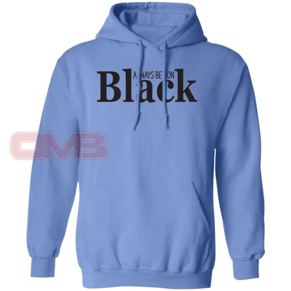 Always Bet On Black Hoodie Carolina Blue / S Sweatshirts