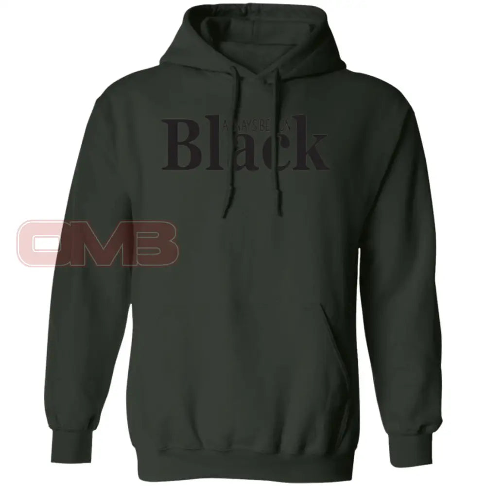 Always Bet On Black Hoodie Forest Green / S Sweatshirts