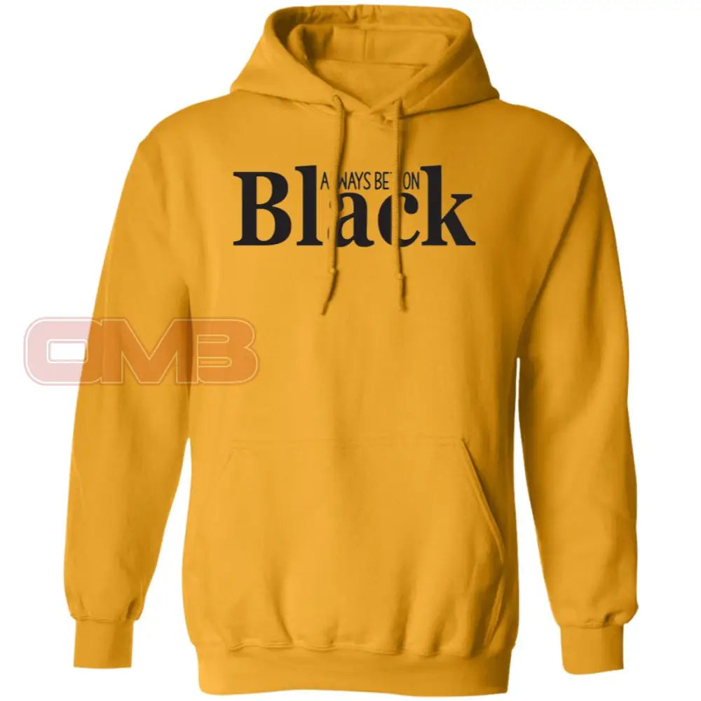 Always Bet On Black Hoodie Gold / S Sweatshirts