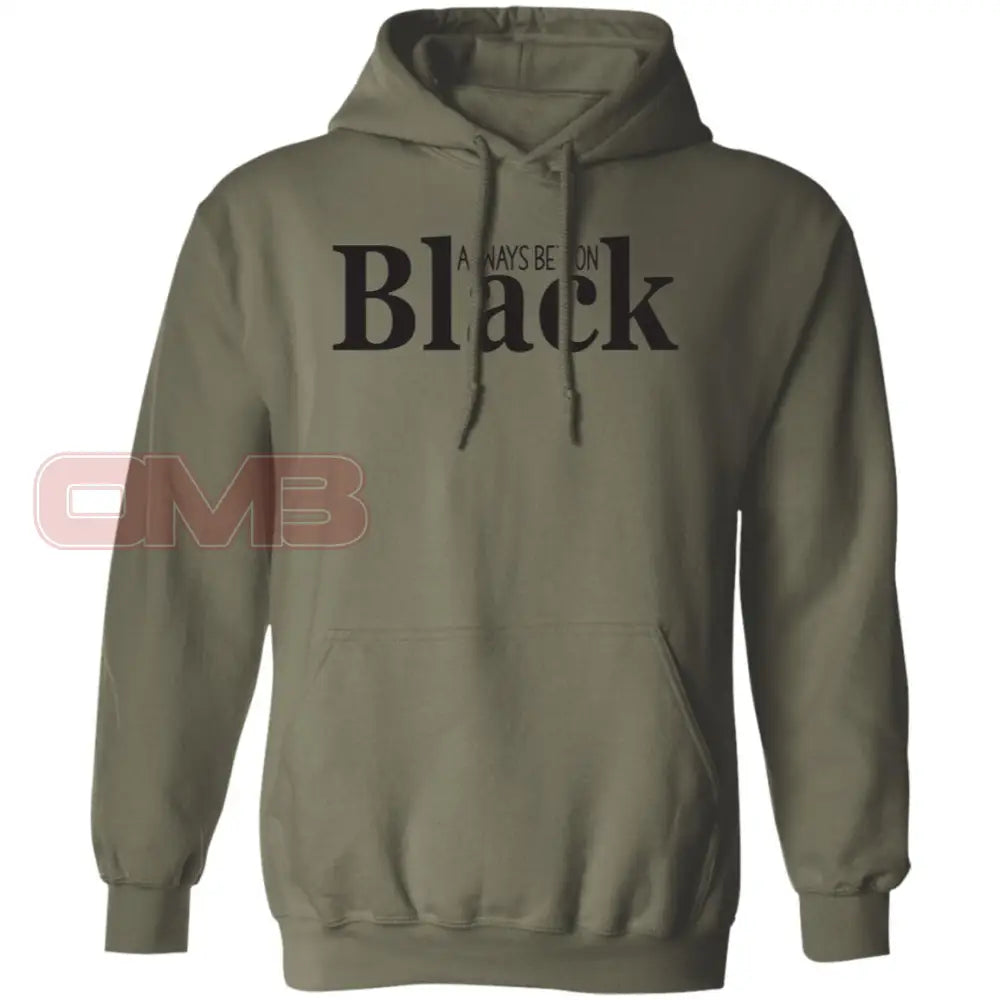 Always Bet On Black Hoodie Military Green / S Sweatshirts