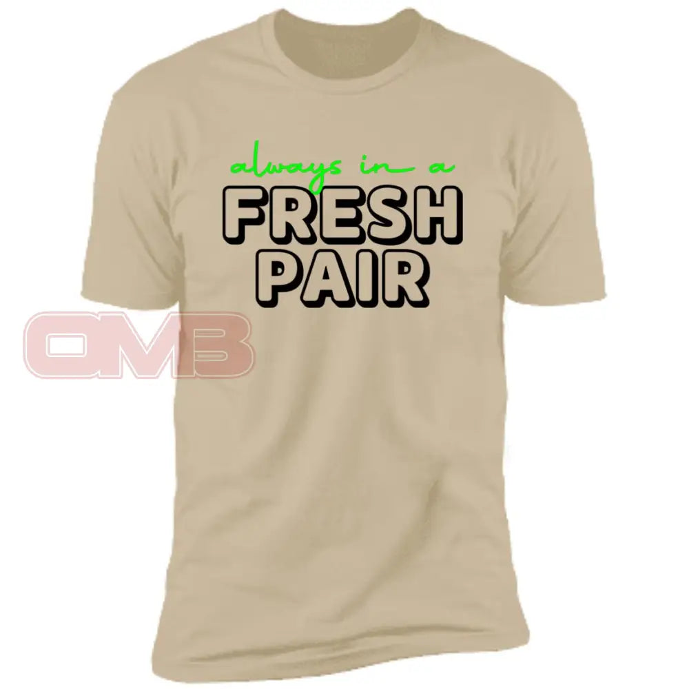 Always In A Fresh Pair Sand / X-Small T-Shirts