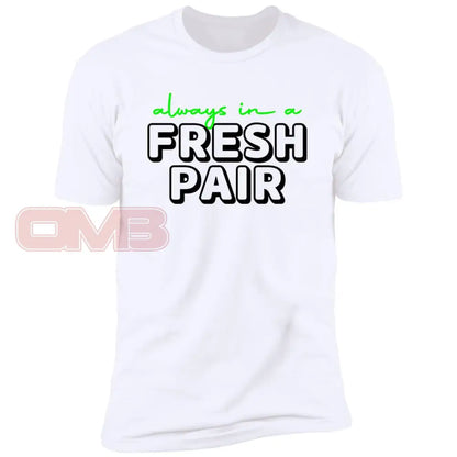 Always In A Fresh Pair White / X-Small T-Shirts