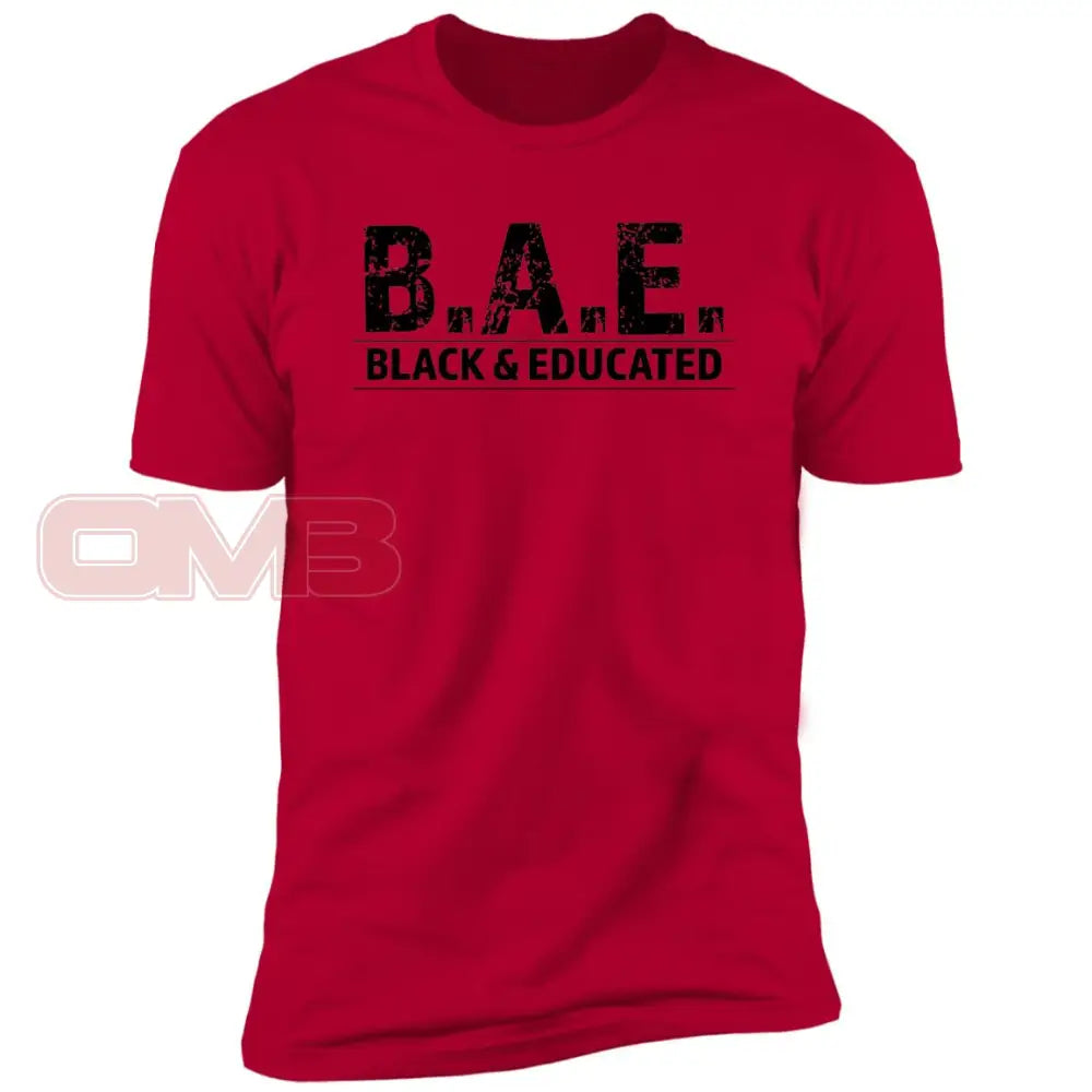 B.a.e. Black And Educated Red / X-Small T-Shirts