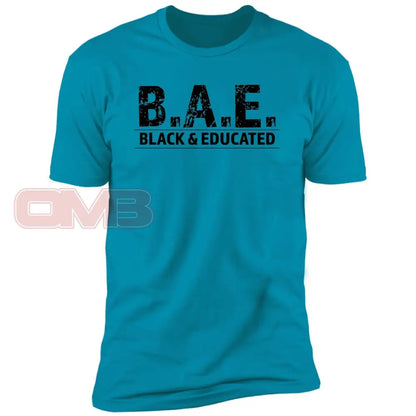 B.a.e. Black And Educated Turquoise / X-Small T-Shirts