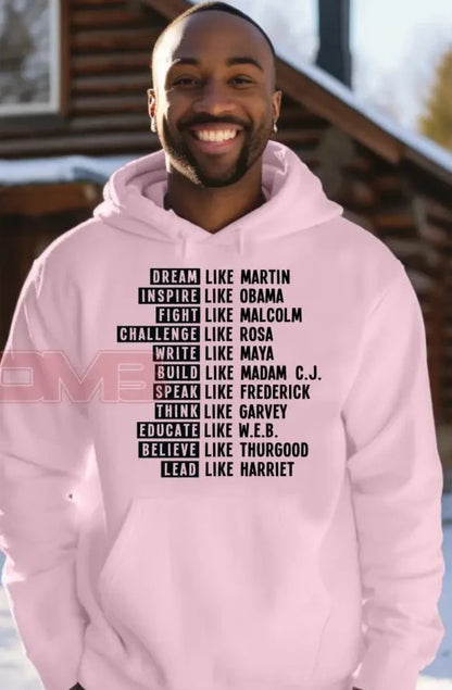 Be Like Black History Hoodie Sweatshirts