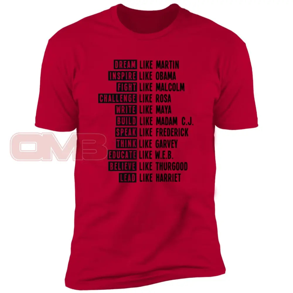 Be Like Black History Red / X-Small T-Shirts