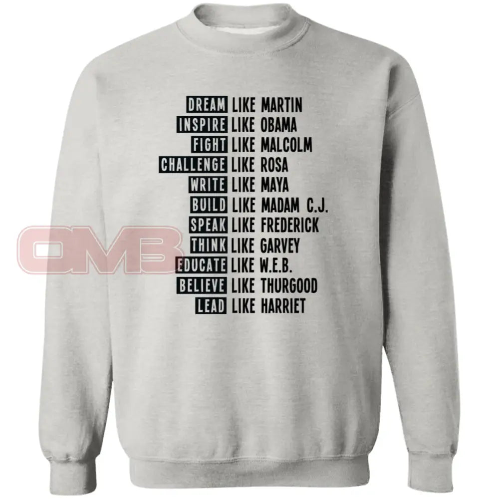 Be Like Black History Sweatshirt Ash / S Sweatshirts