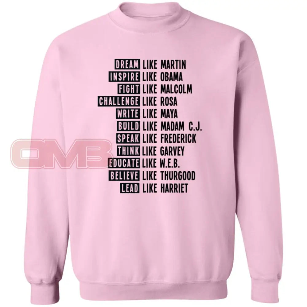 Be Like Black History Sweatshirt Light Pink / S Sweatshirts