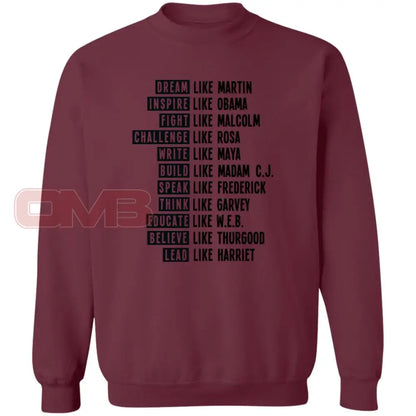 Be Like Black History Sweatshirt Maroon / S Sweatshirts