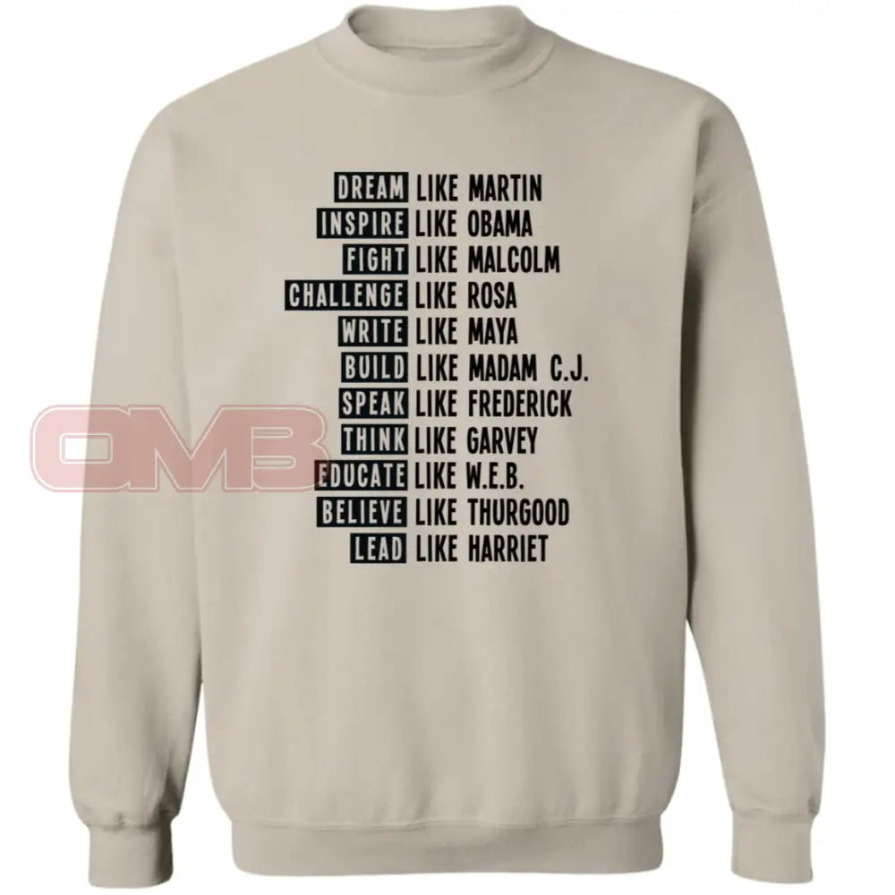 Be Like Black History Sweatshirt Sand / S Sweatshirts