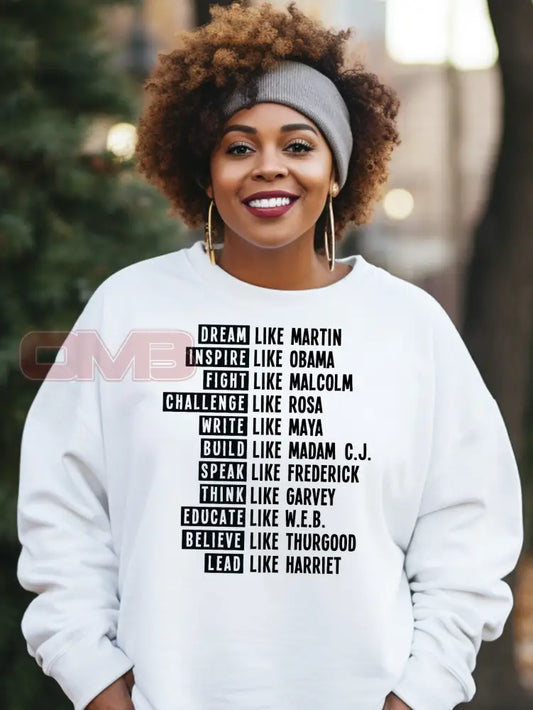 Be Like Black History Sweatshirt Sweatshirts