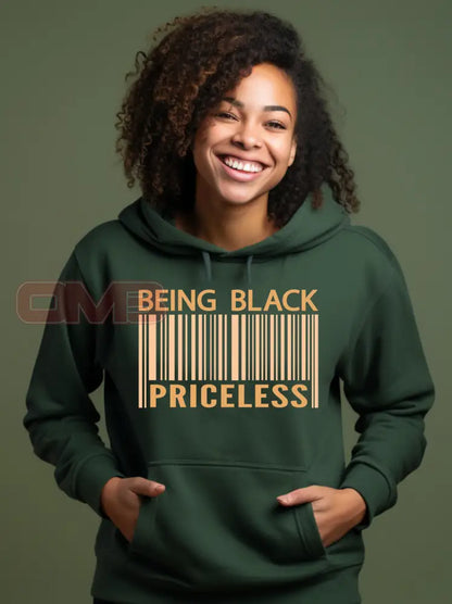 Being Black Priceless Hoodie Sweatshirts