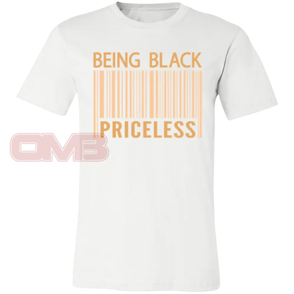 Being Black Priceless White / X-Small T-Shirts