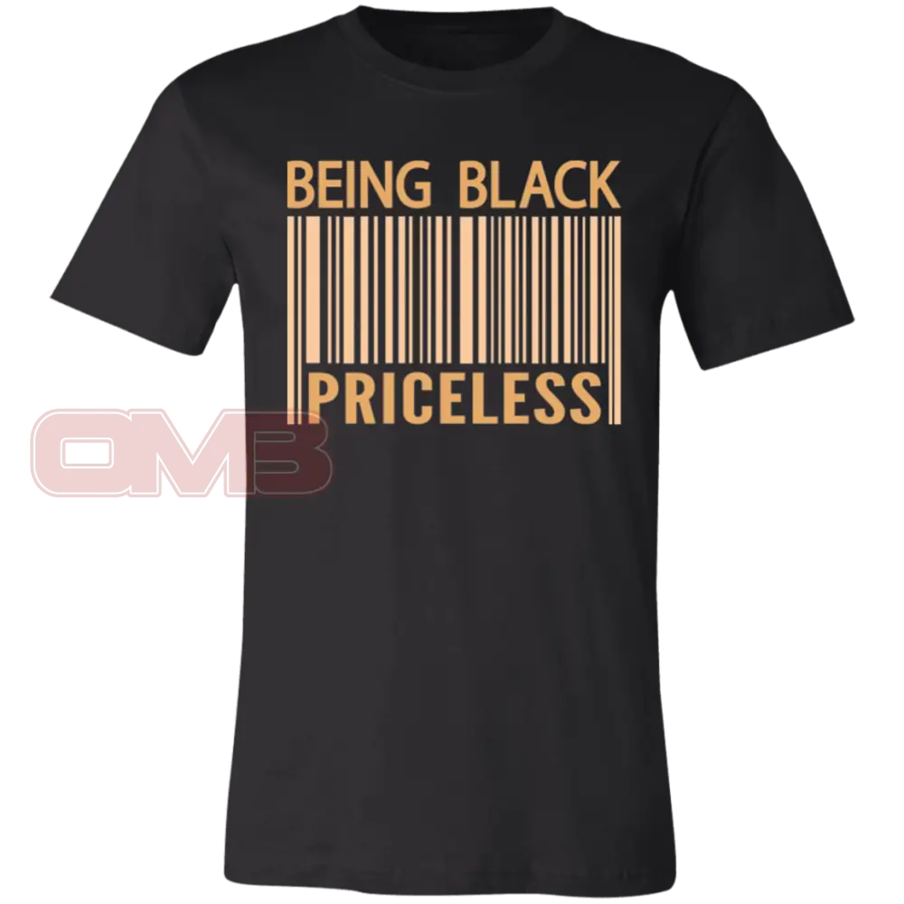 Being Black Priceless Black / X-Small T-Shirts