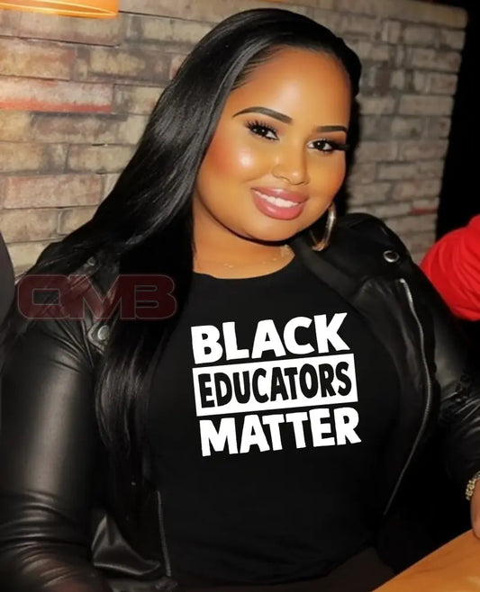 Black Educators Matter Tee T-Shirts