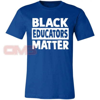 Black Educators Matter Tee True Royal / X-Small T-Shirts