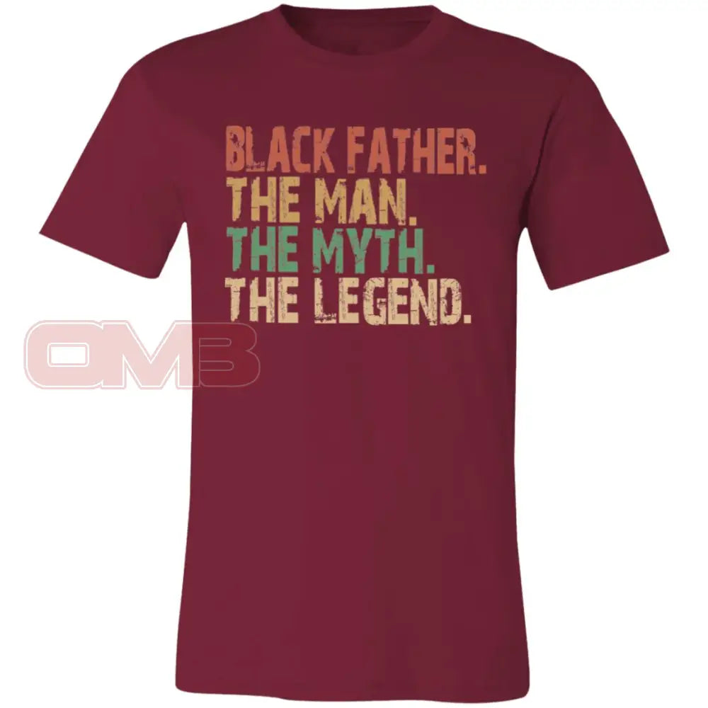 Black Father. The Man. Myth. Legend Cardinal / X-Small T-Shirts