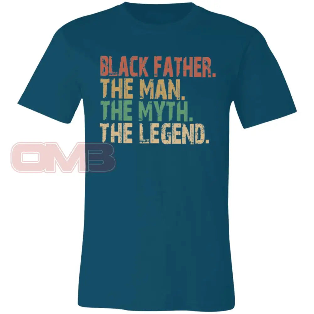 Black Father. The Man. Myth. Legend Deep Teal / X-Small T-Shirts