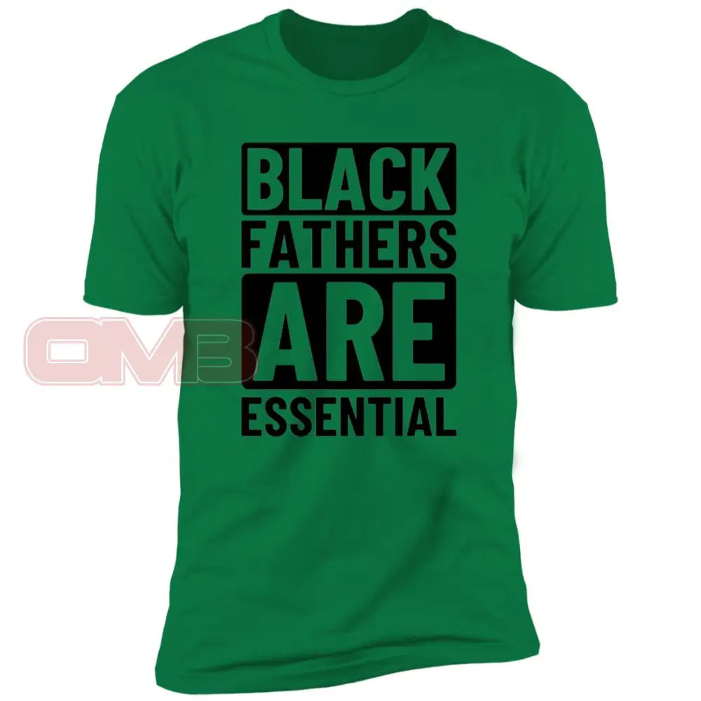 Black Fathers Are Essential Kelly Green / X-Small T-Shirts