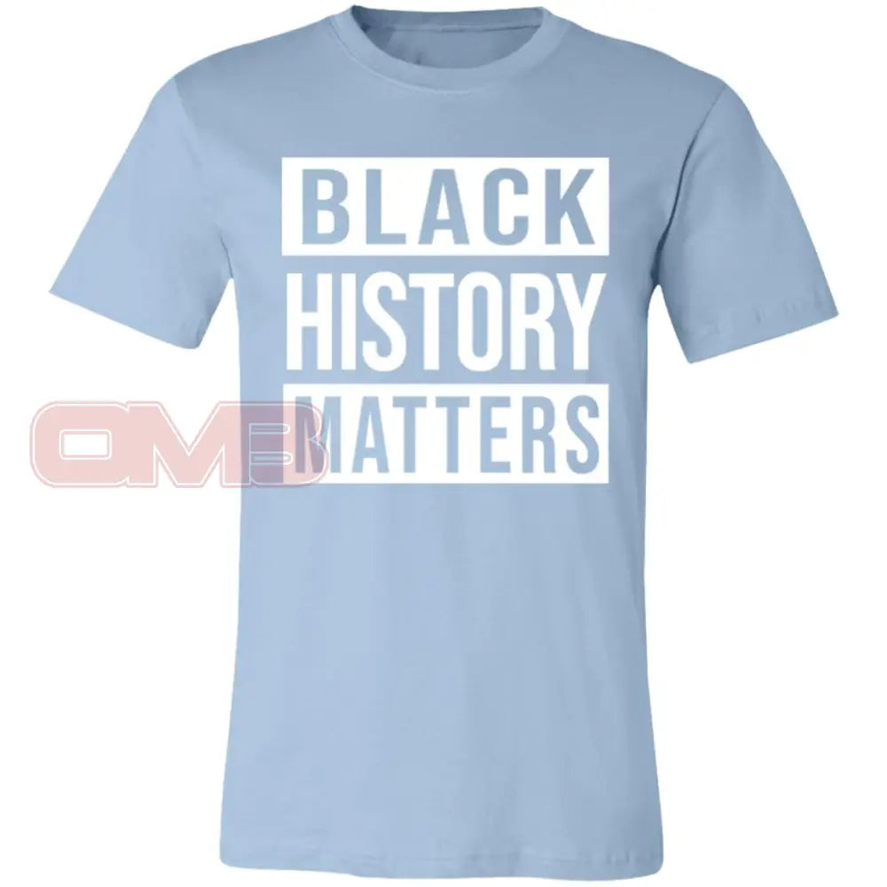 Black History Matters Light Blue / X-Small T-Shirts