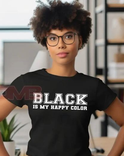 Black Is My Happy Color Tee T-Shirts