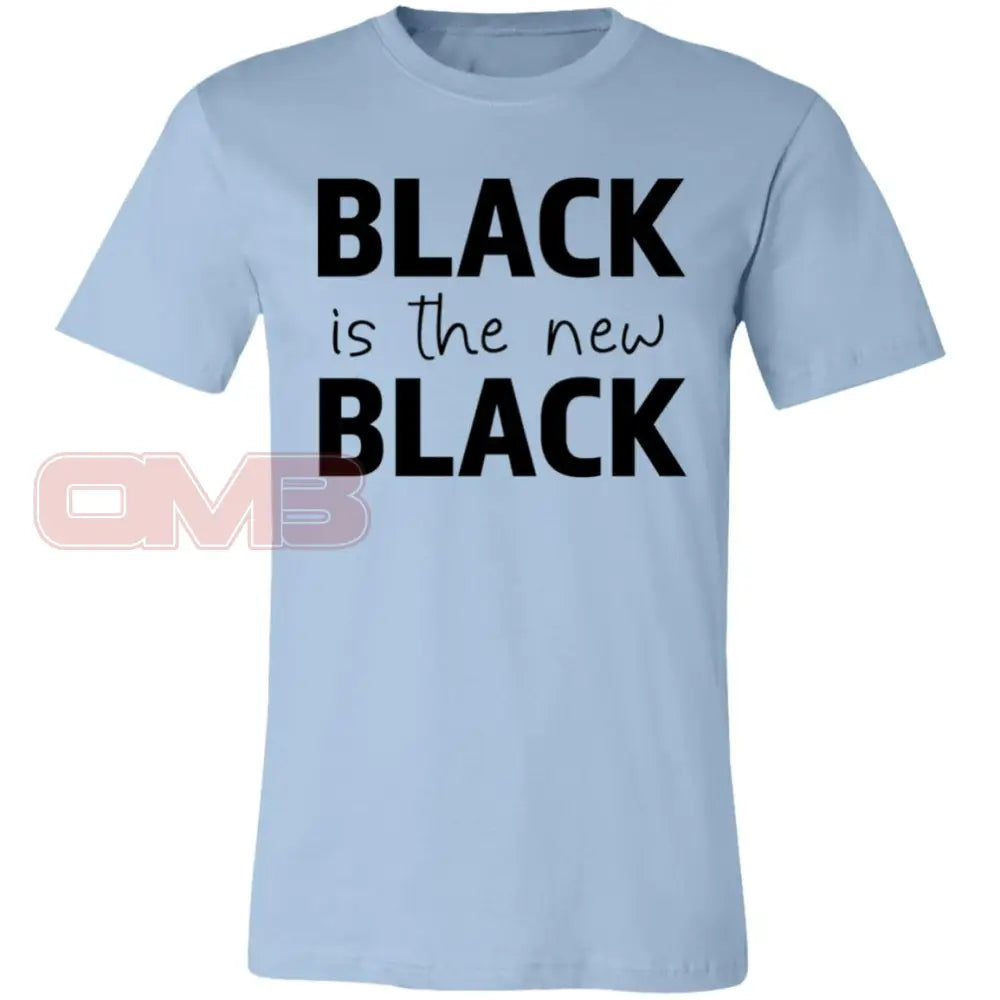 Black Is The New Light Blue / X-Small T-Shirts