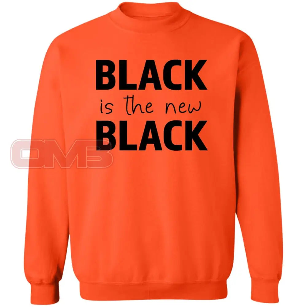 Black Is The New Sweatshirt Orange / S Sweatshirts