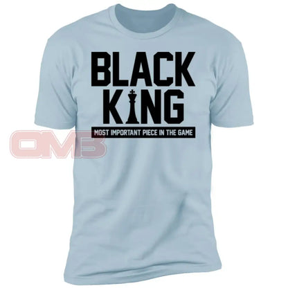 Black King -Most Important Piece In The Game Light Blue / X-Small T-Shirts