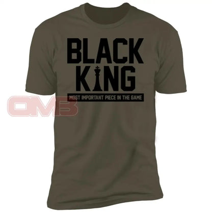 Black King -Most Important Piece In The Game Military Green / X-Small T-Shirts