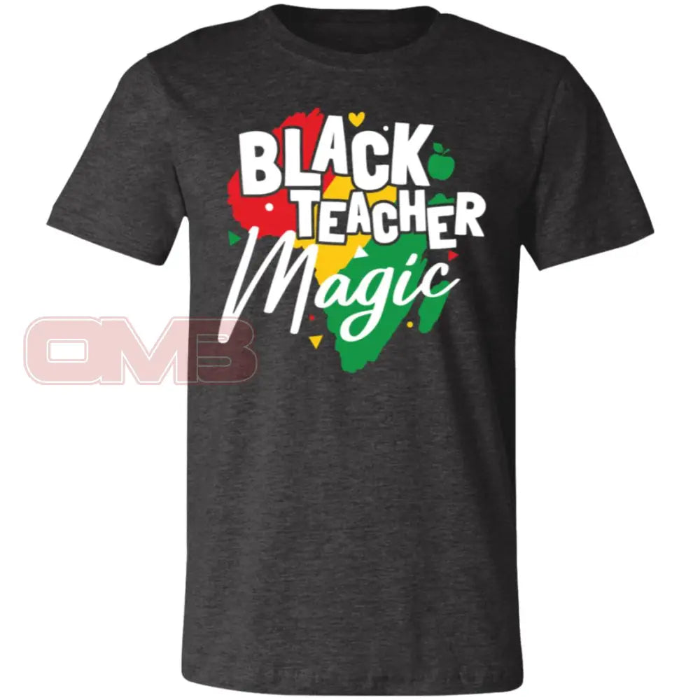 Black Teacher Magic Dark Grey Heather / X-Small T-Shirts