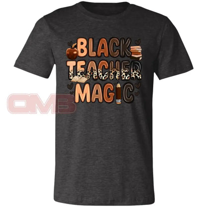 Black Teacher Magic Tee Dark Grey Heather / X-Small T-Shirts