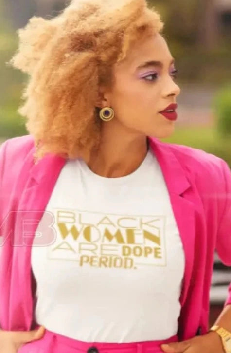 Black Women Are Dope Period T-Shirts