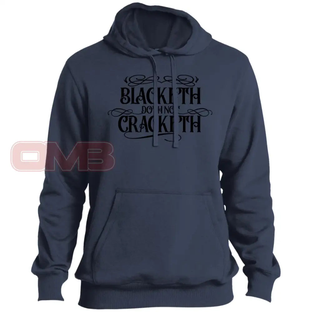 Blacketh Doth Not Cracketh Hoodie True Navy / X-Small Sweatshirts