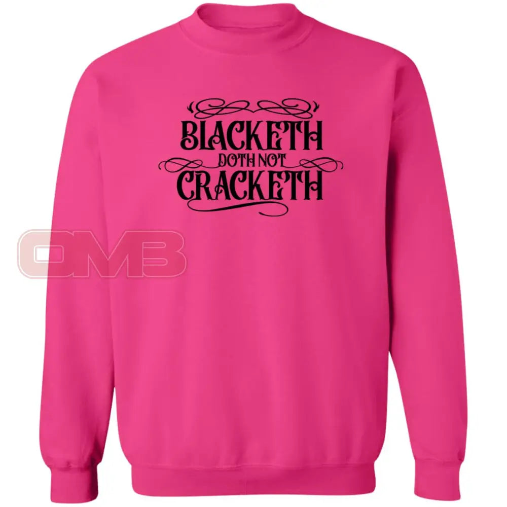 Blacketh Doth Noth Cracketh Heliconia / S Sweatshirts