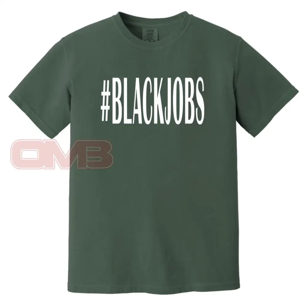 #Blackjobs Heavyweight Tee Blue Spruce / S T-Shirts