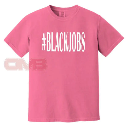 #Blackjobs Heavyweight Tee Crunchberry / S T-Shirts