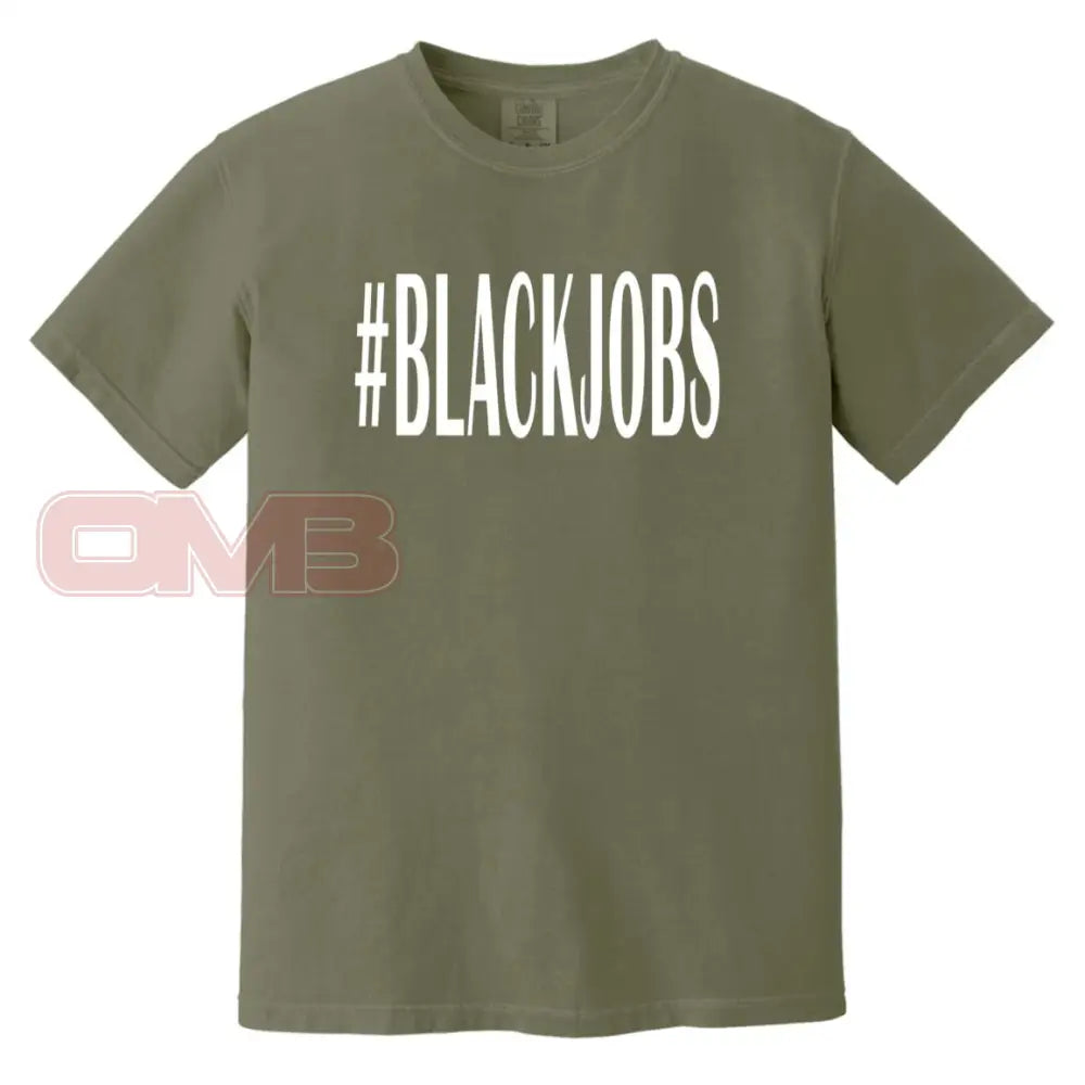 #Blackjobs Heavyweight Tee Moss / S T-Shirts