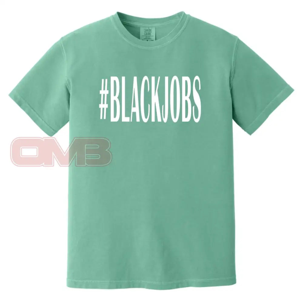 #Blackjobs Heavyweight Tee Seafoam / S T-Shirts