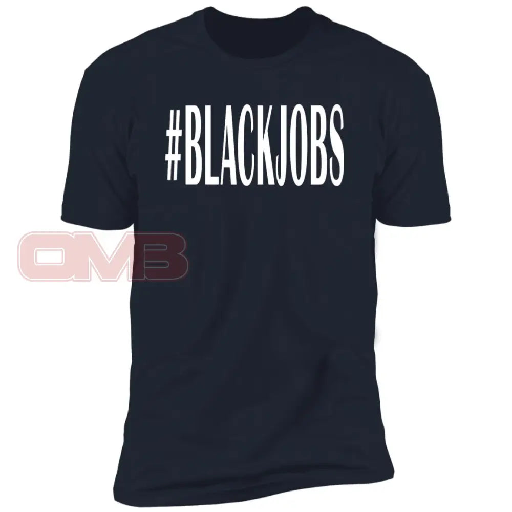 #Blackjobs Tee Midnight Navy / X-Small T-Shirts