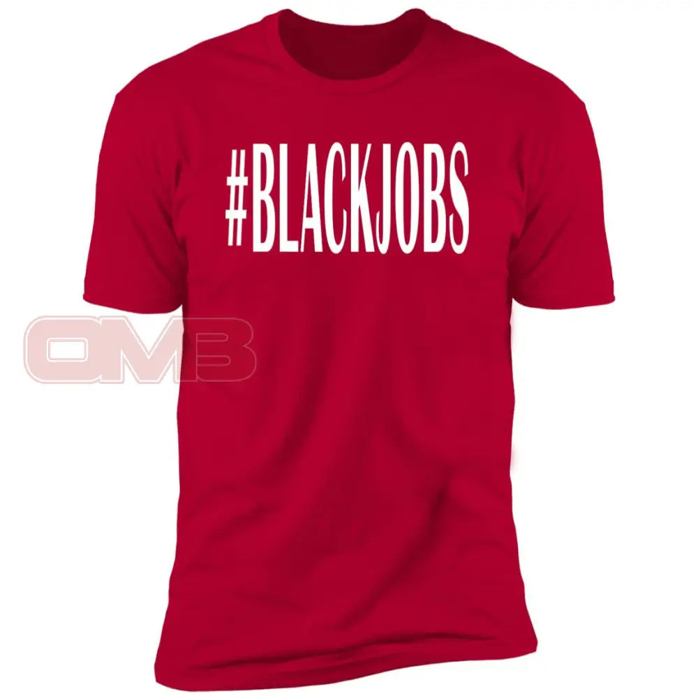 #Blackjobs Tee Red / X-Small T-Shirts