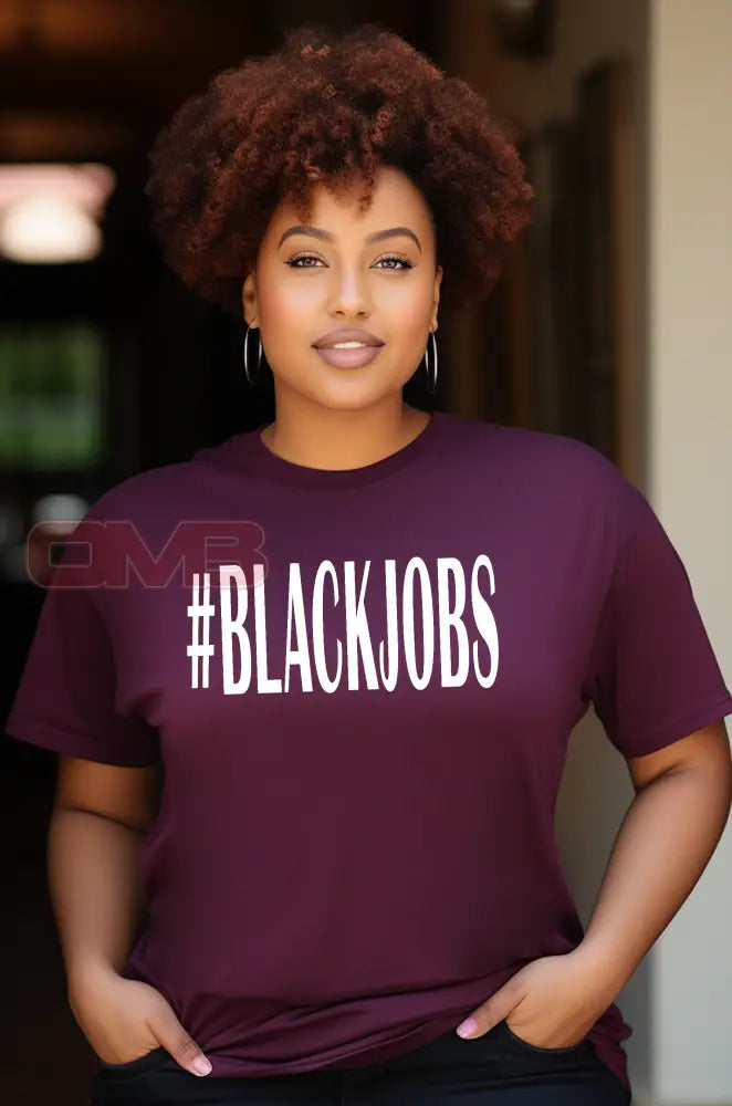 #Blackjobs Tee T-Shirts