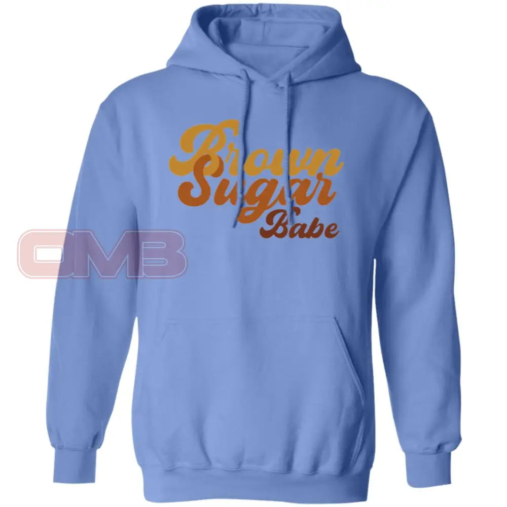 Brown Sugar Babe - Sweatshirt Or Hoodie / Carolina Blue S Apparel