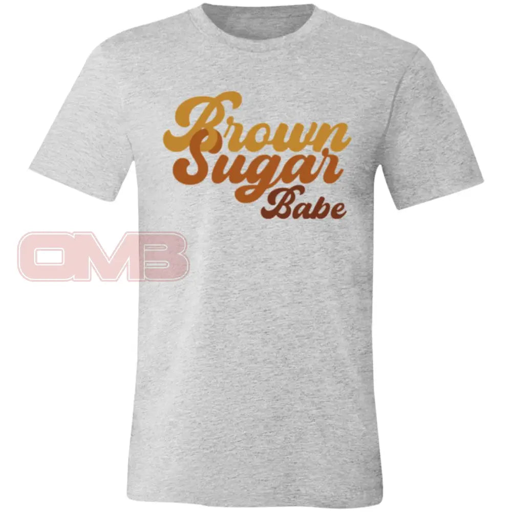 Brown Sugar Babe Athletic Heather / X-Small T-Shirts