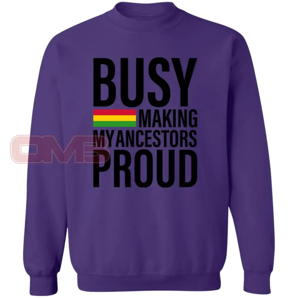 Busy Making My Ancestors Proud Sweatshirt Purple / S Sweatshirts