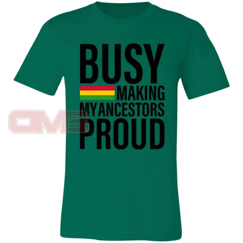 Busy Making My Ancestors Proud Tee Kelly / X-Small T-Shirts