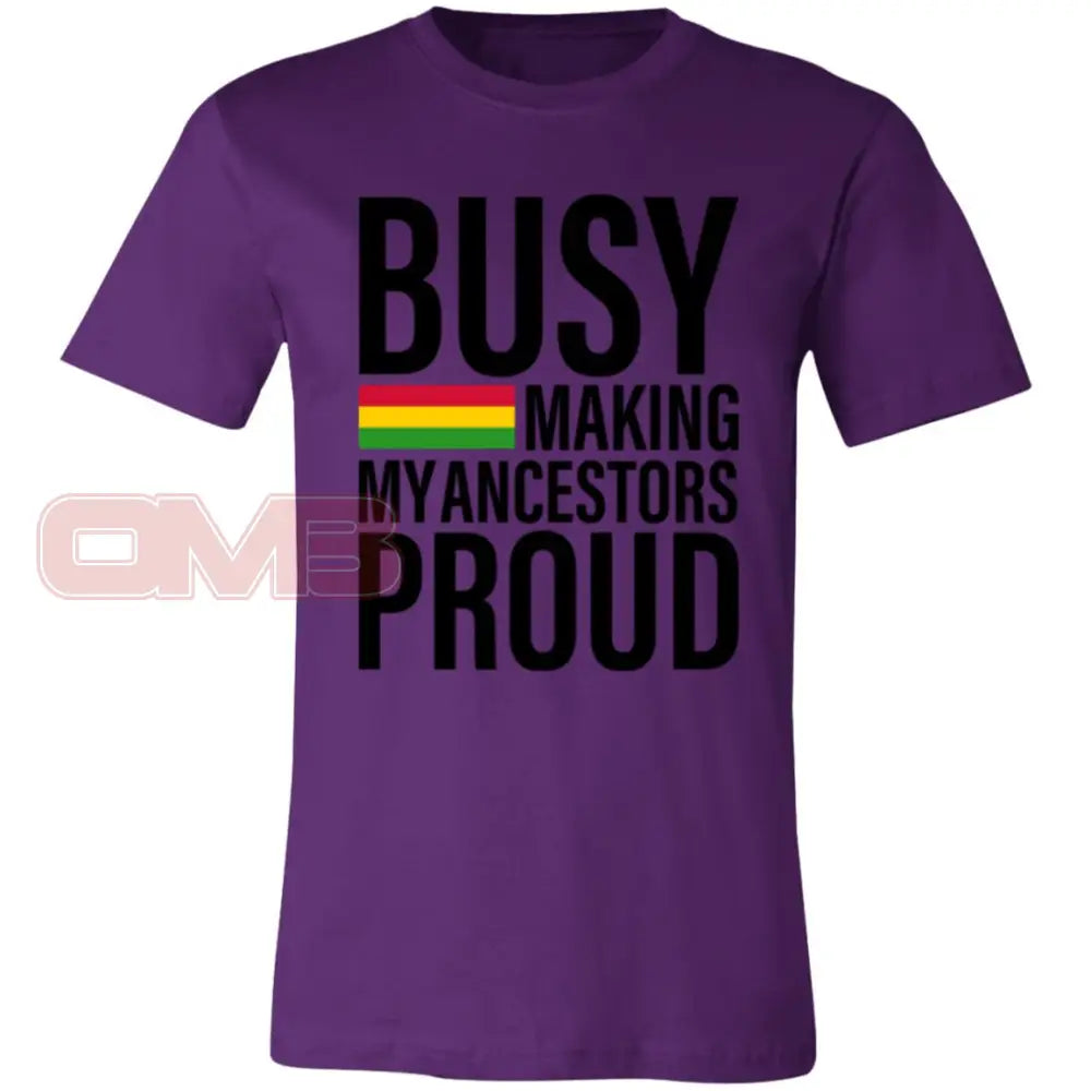 Busy Making My Ancestors Proud Tee Team Purple / X-Small T-Shirts