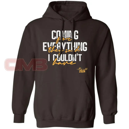 Coming For Everything Hoodie Dark Chocolate / S Sweatshirts