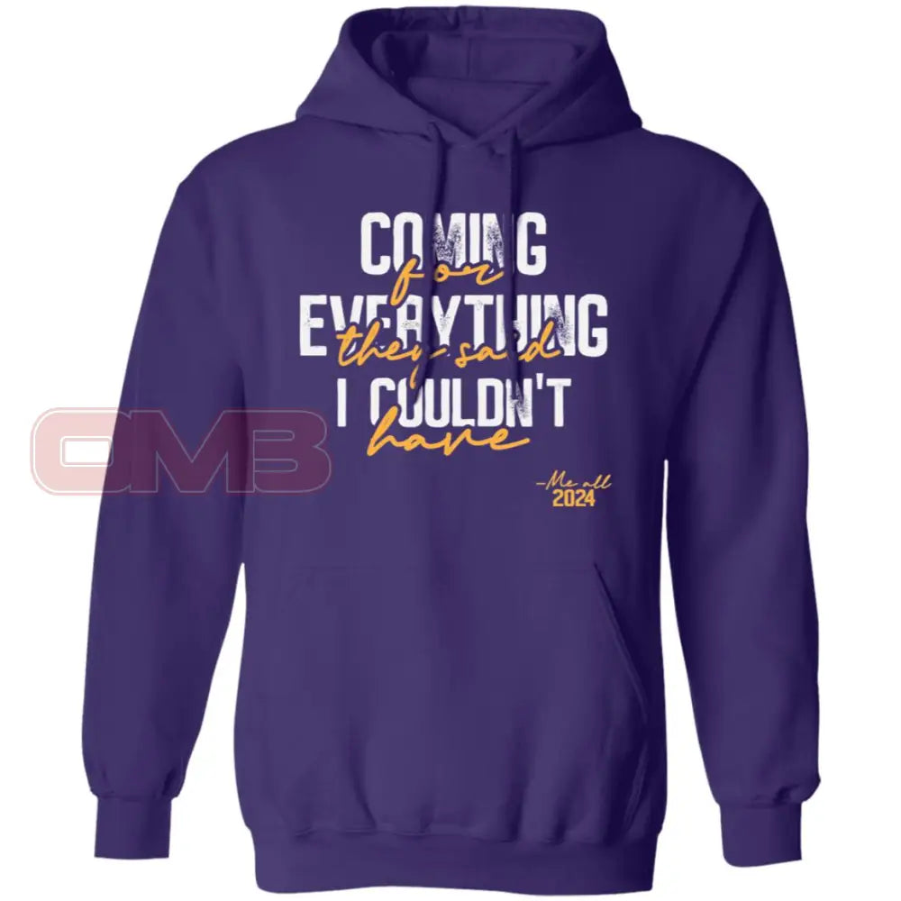 Coming For Everything Hoodie Purple / S Sweatshirts